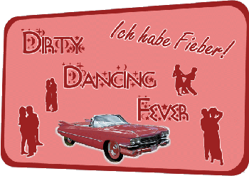 Dirty Dancing Fever